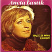 ANETA LASTIK / Badz Ze Mna Zawsze